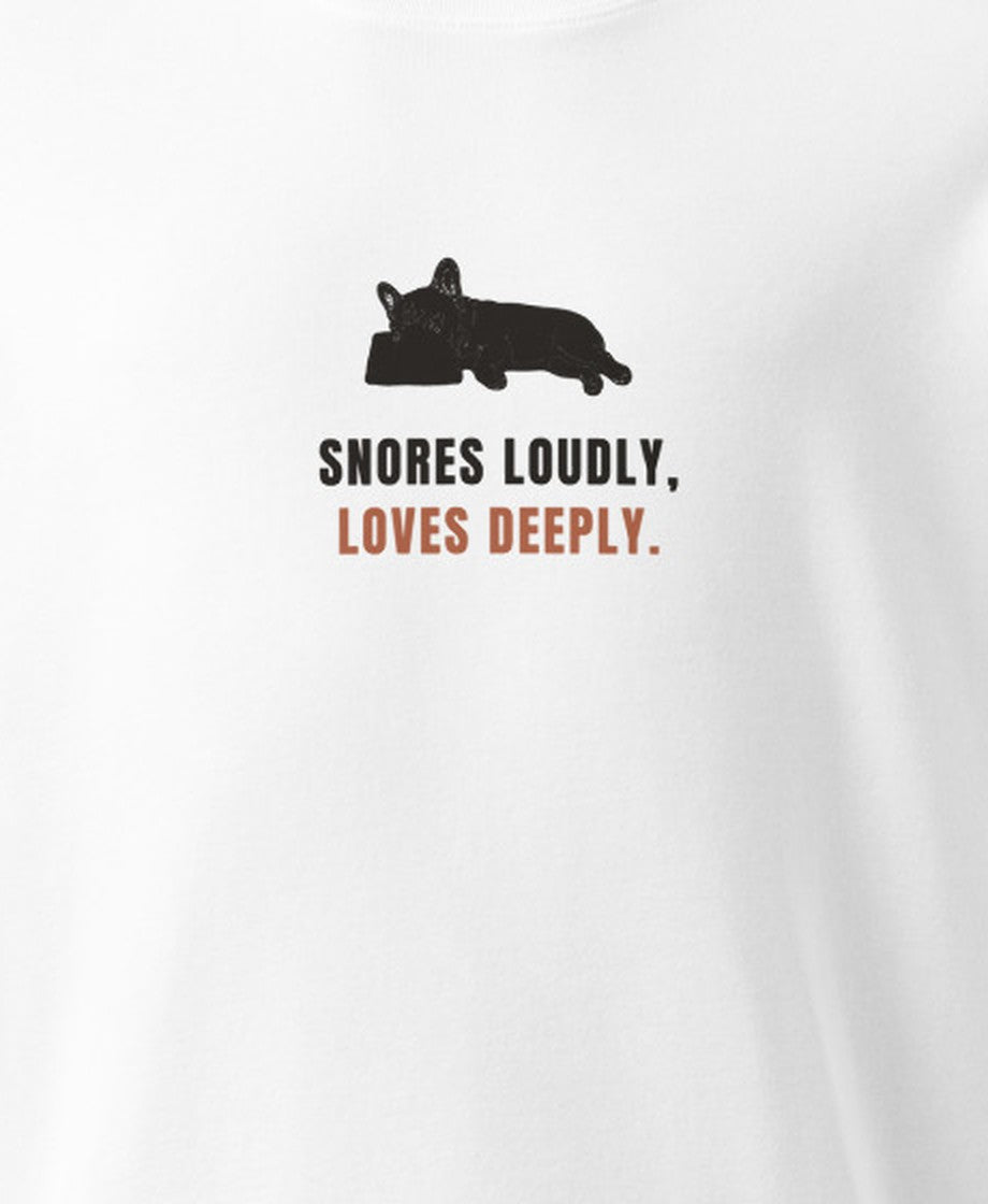 SNORES LOUDLY, LOVES DEEPLY. プリント部分アップ