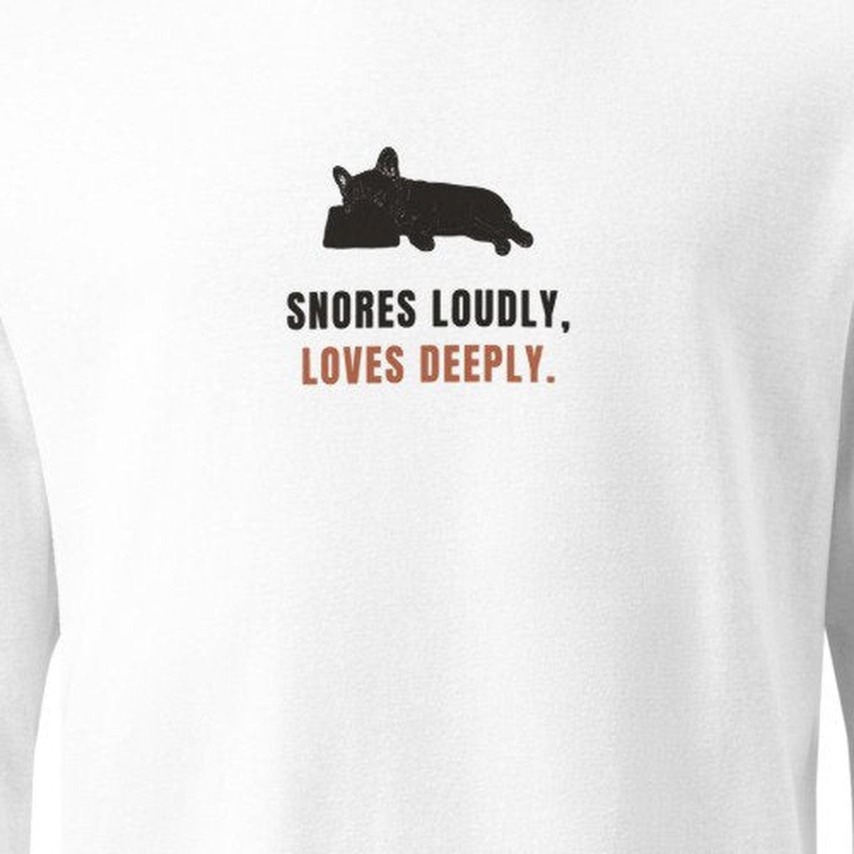 SNORES LOUDLY, LOVES DEEPLY. プリント部分アップ
